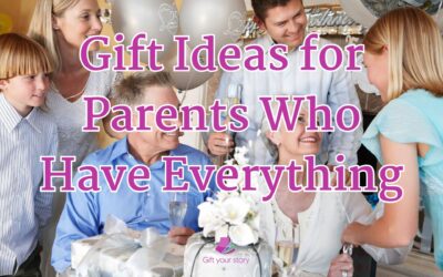 Gift Ideas for Parents Who Have Everything